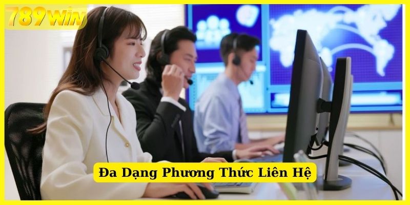 789Win cung cấp đa cách thức kết nối tiện lợi